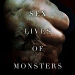 In January: “The Sex Lives of Monsters by Helen Marshall”