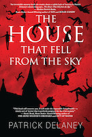 The House that fell from the Sky | Patrick Delaney.