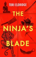The Ninja's Blade | Tori Eldridge.