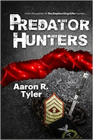 Predator Hunters, Aaron R. Tyler 