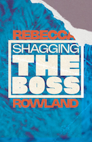 Shagging the Boss, Rebecca Rowland