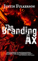 The Branding Ax | Justin Fulkerson