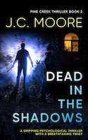 Dead In The Shadows | J.C. Moore
