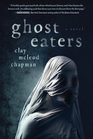 Ghost Eaters | Clay McLeod Chapman