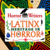 Introduction to Latinx Heritage in Horror 2022