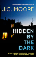 Hidden By The Dark | J.C. Moore