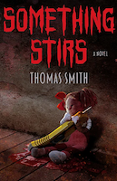 Something Stirs | Thomas Smith