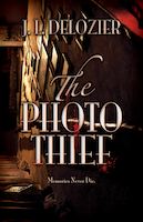 The Photo Thief | J.L. Delozier
