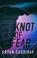Knot of Fear | Bryan Cassiday
