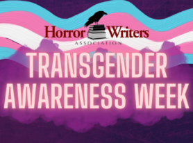 It’s Always Been Our Stories That Saved Us: An Introduction to Transgender Awareness Week by Emily Flummox