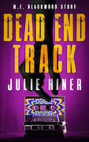 Dead End Track | Julie Hiner
