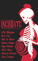 INCUBATE: a horror collection of feminine power