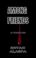 Among Friends | Bryan W. Alaspa