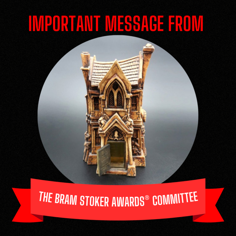 MESSAGE FROM THE BRAM STOKER AWARDS® COMMITTEE