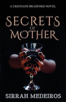 Secrets of Mother | Sirrah Medeiros