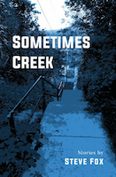 Sometimes Creek | Steve Fox