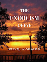 The Exorcism of Eve | Eddie J. Morales