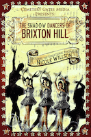The Shadow Dancers of Brixton Hill | Nicole Willson