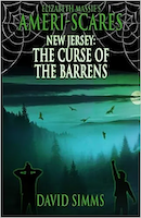 CURSE OF THE BARRENS: An AMERI-SCARES Novel | David Simms
