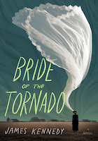 Bride of the Tornado | James Kennedy