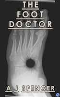 The Foot Doctor | A.J. Spencer