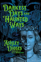Darkest Days and Haunted Ways | Ashley Dioses
