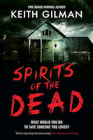 Spirits of the Dead | Keith Gilman