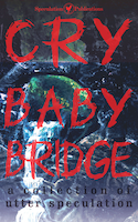 Cry Baby Bridge | LCW Allingham, River Eno and Susan Tulio
