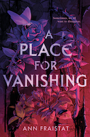 0116 - A Place for Vanishing | Ann Fraistat