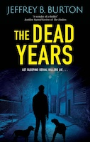 The Dead Years | Jeffrey B. Burton