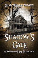 Shadow's Gate: Tales from the Threshold of Terror | Sharon Marie Provost