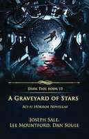 A Graveyard of Stars | Joseph Sale, Lee Mountford, and Dan Soule