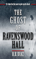 The Ghost of Ravenswood Hall | H.B. Diaz