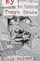 My Apologies to Tanya Grace | Cat Voleur