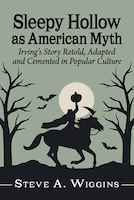 Sleepy Hollow as American Myth | Steve A. Wiggins