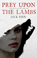Prey Upon the Lambs | Jack Finn