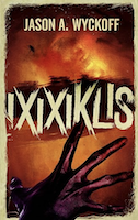 IXIXIKLIS | Jason A. Wyckoff
