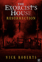 The Exorcist's House: Resurrection | Nick Roberts