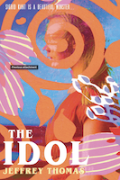 The Idol by Jeffrey Thomas