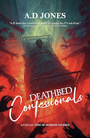 Deathbed Confessionals | A.D Jones