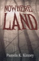 Nowhere Land | Pamela K. Kinney
