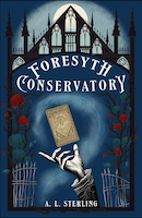 Foresyth Conservatory | A. L. Sterling