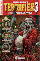 Terrifier 3: The Official Novelization | Tim Waggoner