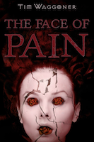 The Face of Pain | Tim Waggoner