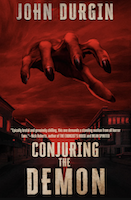 Conjuring the Demon | John Durgin