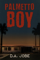 Palmetto Boy | D.A. Jobe