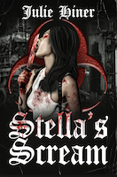 Stella's Scream: An Extreme Horror Novella | Julie Hiner