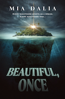 Beautiful, Once | Mia Dalia