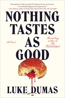 Nothing Tastes as Good | Luke Dumas