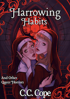Harrowing Habits: And Other Queer Horrors | C.C. Cope